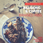 Braised Short Ribs Recipe With Coffee and Balsamic Vinegar
