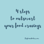 Overcoming Food Cravings in 4 Steps