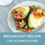 Breakfast Recipe: The Ultimate Guide