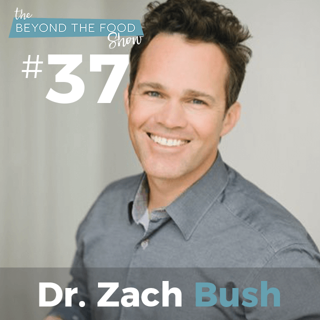 037 – Fear Leads to Food Cravings: Interview with Dr. Zach Bush