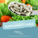 Stephanie’s Supplement Guide