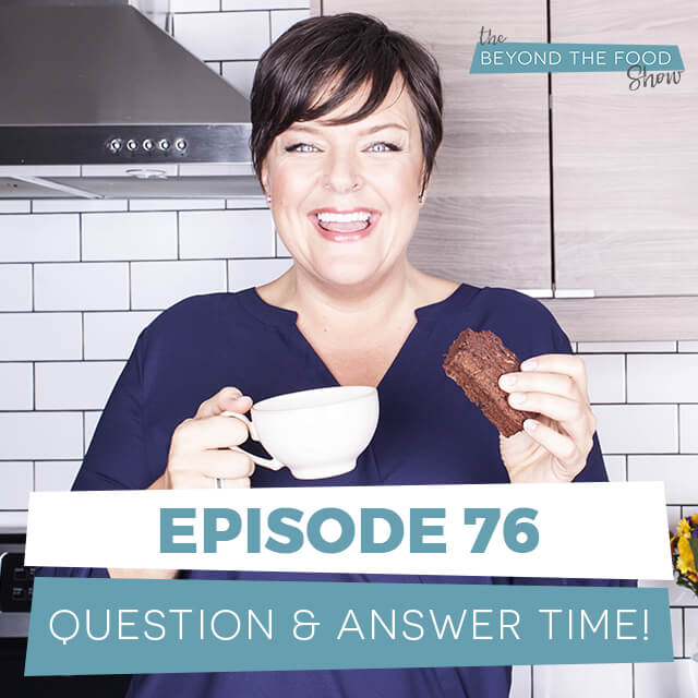 076 – Self Compassion, Hormonal Imbalance, Social Eating, Amenorrhea and Much More – Live Q&A with the Community