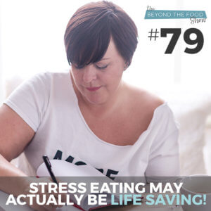 stress eating may actually be life saving!