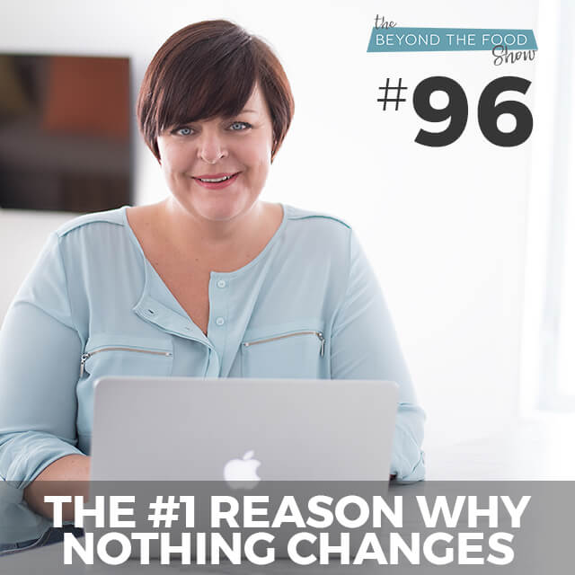 096 – The #1  Reason Why Nothing Changes