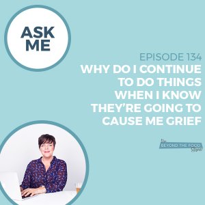 why-do-I-continue-to-do-things-when-I-know-they're-going-to-cause-me-grief