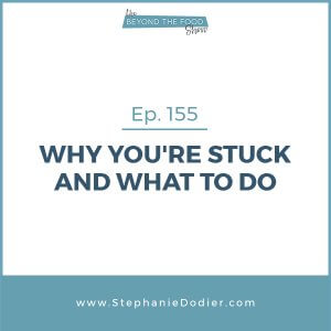 why-you're-stuck-stephanie-dodier-blogpost