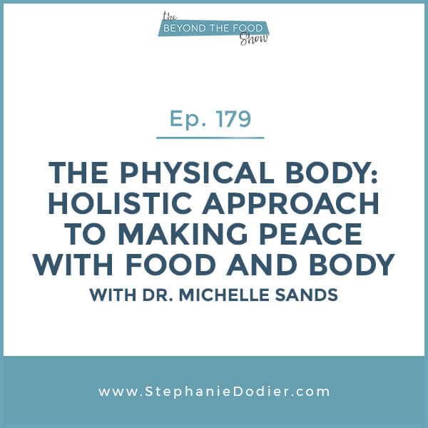 Physical-body-to-making-peace-with-food-and-body-stephanie-dodier-Blogspot