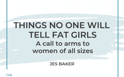 189-Liberate Your Body: A Call to Arms for Women of All Sizes with Jes Baker