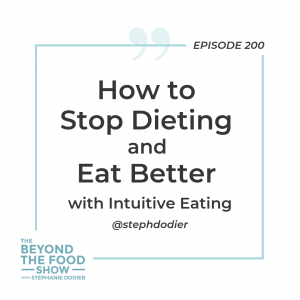 200-How to Get Started with Intuitive Eating-Stephanie Dodier