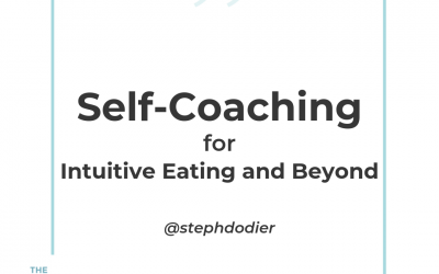 207- Self-Coaching for Intuitive Eating and Beyond