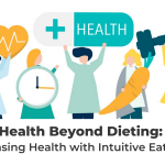 Health Beyond Dieting: Chasing Health With Intuitive Eating
