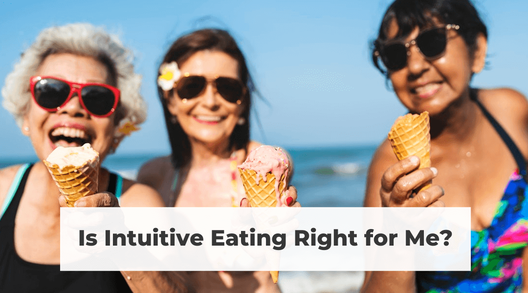 Is Intuitive Eating Right for Me?