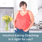Intuitive Eating Coaching