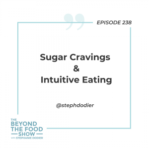 238-sugar-cravings-intuitive-eating (1)