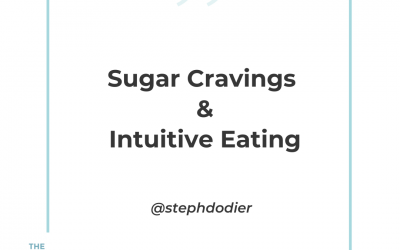 238- Sugar Cravings and Intuitive Eating