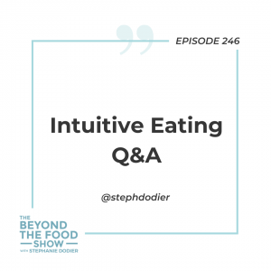 Intuitive Eating Q&A