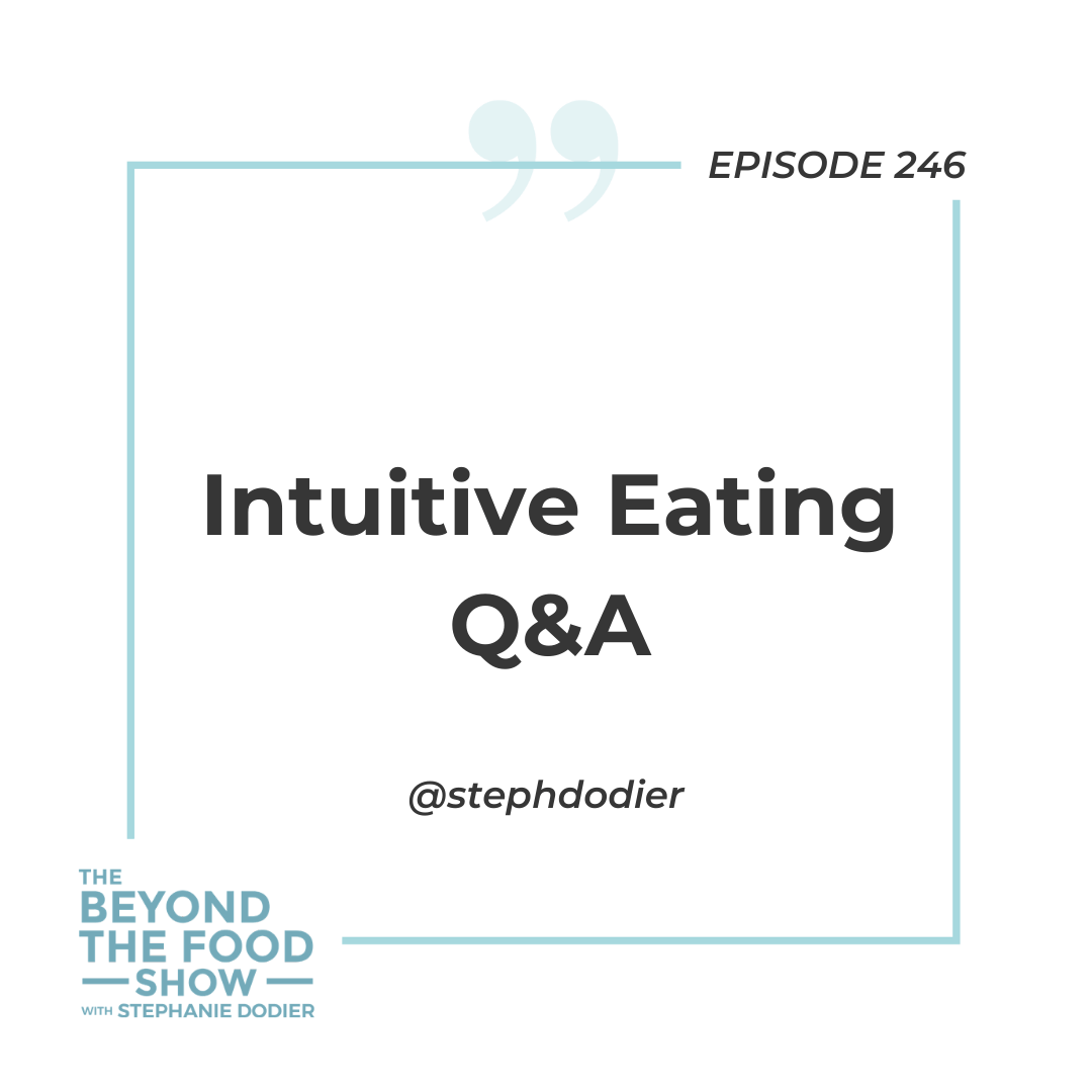 Intuitive Eating Q&A