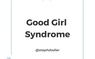 249-The Good Girl Syndrome