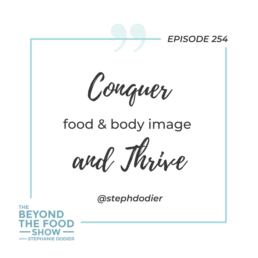 Conquer food and body image and Thrive