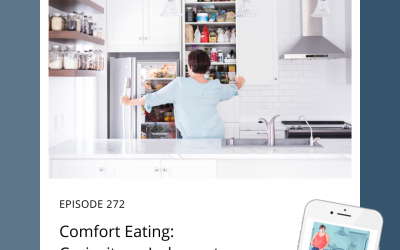 272-Comfort Eating: Curiosity or Judgment