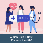 Which diet is best for your health?