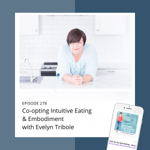 Co-opting Intuitive Eating & Embodiment