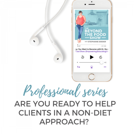 Are you ready to help clients in a non-diet approach?