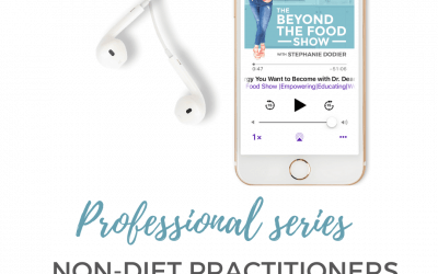 PRO Series: Non-Diet Practitioners Success Stories Vol. 2-S3 EP7