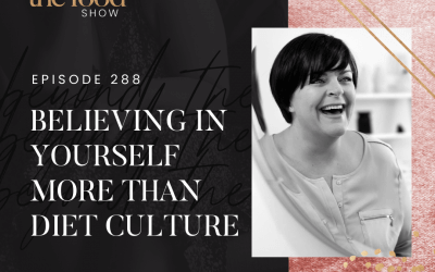 288-Believing in Yourself More Than Diet Culture