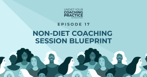 non-diet coaching session blueprint