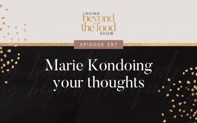 297-Marie Kondoing Your Thoughts