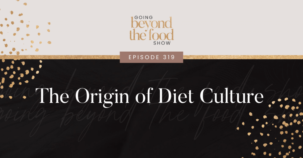 The Origin of Diet Culture