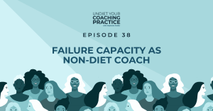failure-capacity-as-non-diet-coach