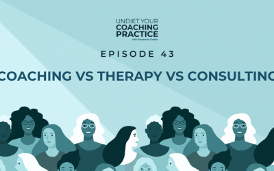 43-Coaching vs Therapy vs Consulting