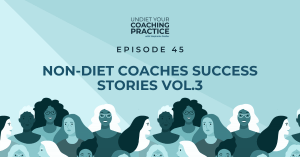 Non-Diet Coaches Success Stories Vol.3