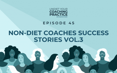 45-Non-Diet Coaches Success Stories Vol.3