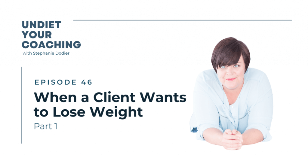When a Client Wants to Lose Weight Part 1