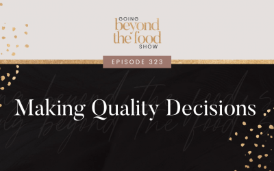 323-Making Quality Decisions