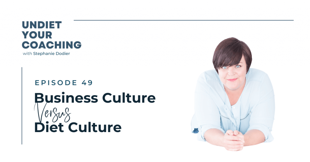 Business Culture versus Diet Culture 