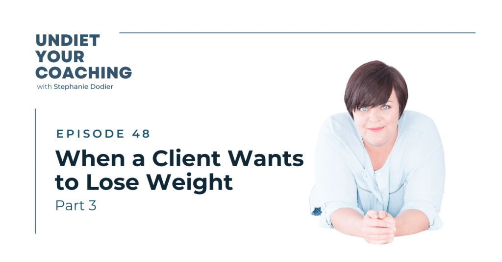 When a Client Wants to Lose Weight Part 3