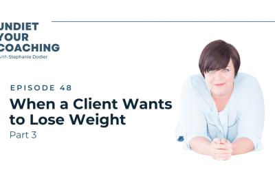48-When a Client Wants to Lose Weight Part 3