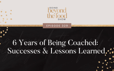 329-6 Years of Being Coached: Successes and Lessons Learned
