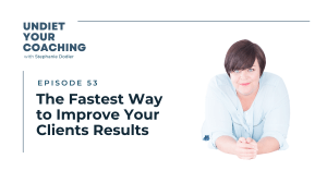 The Fastest Way to Improve Your Clients Results