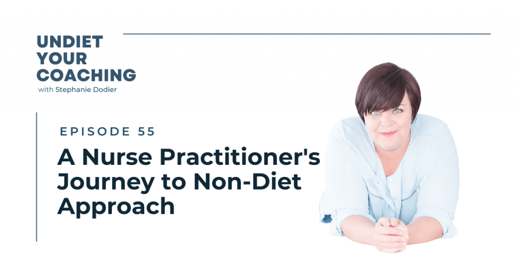 A nurse practitioner's journey to non-diet approach 