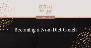 Becoming a Non-Diet Coach