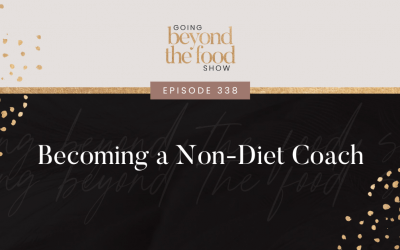 338-Becoming a Non-Diet Coach