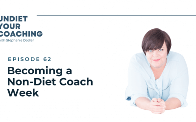 62-Becoming a Non-Diet Coach Week