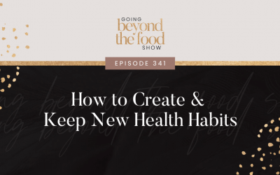 341-How to Create & Keep New Health Habits