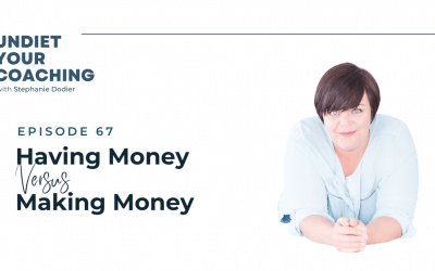 67-Having Money vs Making Money