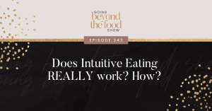 Does intuitive eating REALLY work?